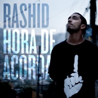 Hora de Acordar - Rashid