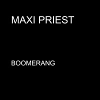 Boomerang - Single - Maxi Priest