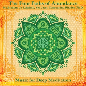 The Four Paths of Abundance: Meditations on Lakshmi, Vol. 2