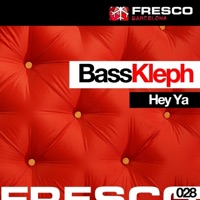 Hey Ya - Single - Bass Kleph