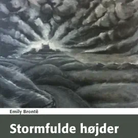 Stormfulde Højder [Wuthering Heights] (Unabridged)