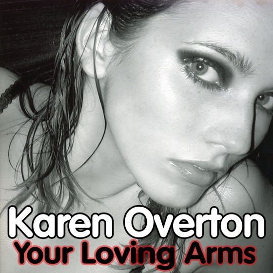 Cover artwork for Your Loving Arms (Radio Edit)
