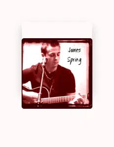 Listen to James Spring, watch music videos, read bio, see tour dates & more!
