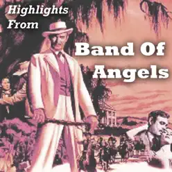 Highlights from Band of Angels (feat. Max Steiner) [Soundtrack] - Warner Bros. Orchestra