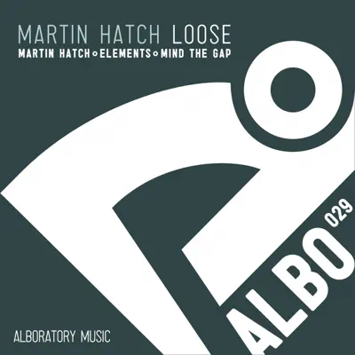 Listen to Loose - Single by Martin Hatch