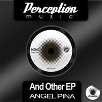 And Other - Single - Angel Pina