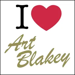 I Love... - Art Blakey I Love... - Art Blakey