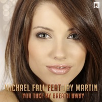 You Take My Breath Away - EP (feat. Jay Martin) - Michael Fall
