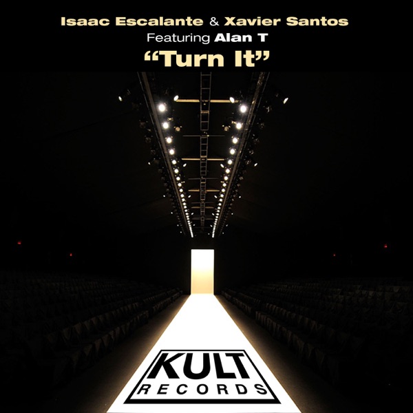 Kult Records Presents "Turn It" (feat. Alan T) - Single
