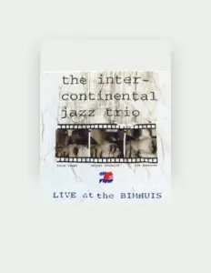 Écoutez The Intercontinental Jazz Trio, regardez des vidéoclips, lisez la biographie, consultez les dates de tournée et plus encore !