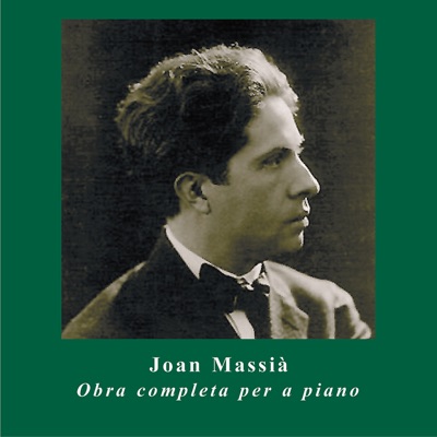 Joan Massià: Obra Completa per a Piano