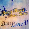 Bara Bara Bere Bere - Don Lore V