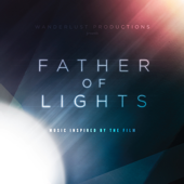 Cover art for Father of Lights (Music Inspired By the Film) by Various Artists
