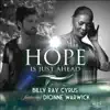 HOPE IS JUST AHEAD (FEAT BILLY RAY CYRUS)