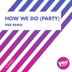 How We Do (Party) (Pier Remix) - Single (Pier Remix)