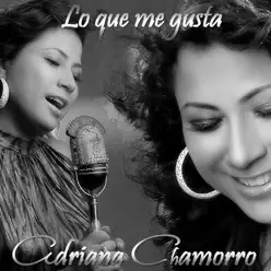 Lo Que Me Gusta - Adriana Chamorro