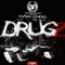 Drugz (feat. Lil Chris) - $Wagg Dinero lyrics