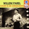 Daar Is De Orgelman (Remastered) - Single