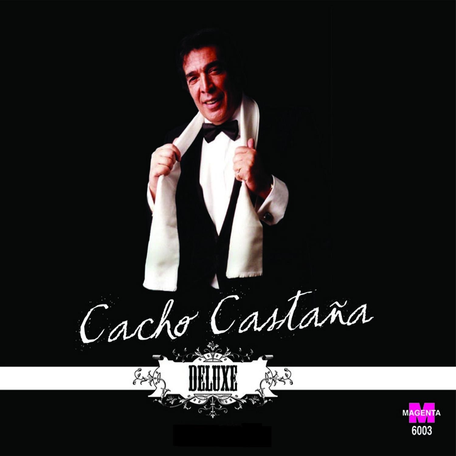 Cacho Castaña - Deluxe