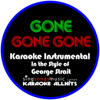 Gone Gone Gone (In the Style of Phillip Phillips) [Karaoke Instrumental Version] - Karaoke All Hits