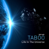 Taboo - Life In the Universe