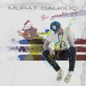 Cover art for Bir Güzellik Yap by Murat Dalkılıç