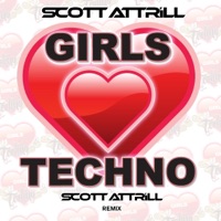 Girls Love Techno - Single - Scott Attrill