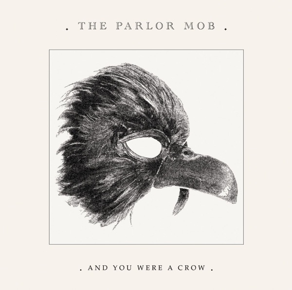 The Parlor Mob - Everything You The Parlor Mob - Everything You