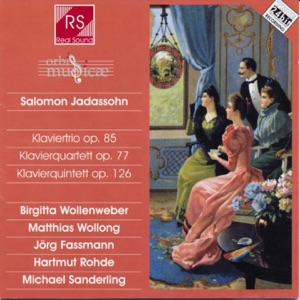 Jadassohn: Klaviertrio, Klavierquartett & Klavierquintett