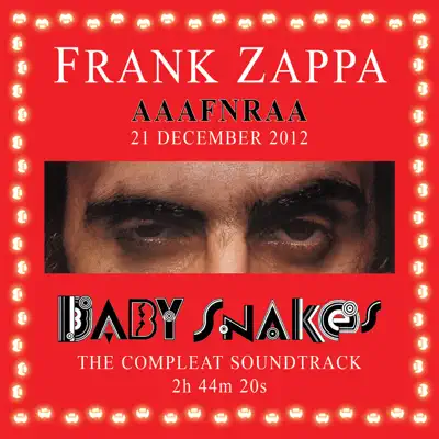 2012 AAAFNRAA (Baby Snakes Soundtrack) - Frank Zappa