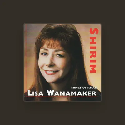 Listen to Lisa Wanamaker, watch music videos, read bio, see tour dates & more!