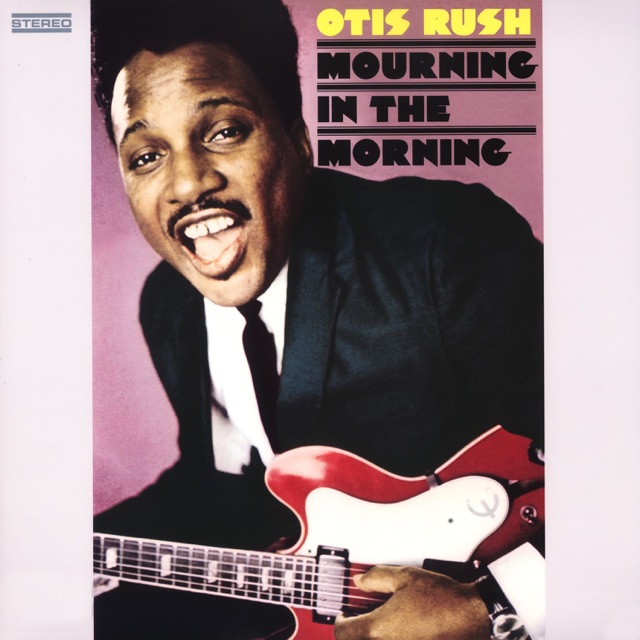 Otis Rush Mourning In the Morning Album Cover