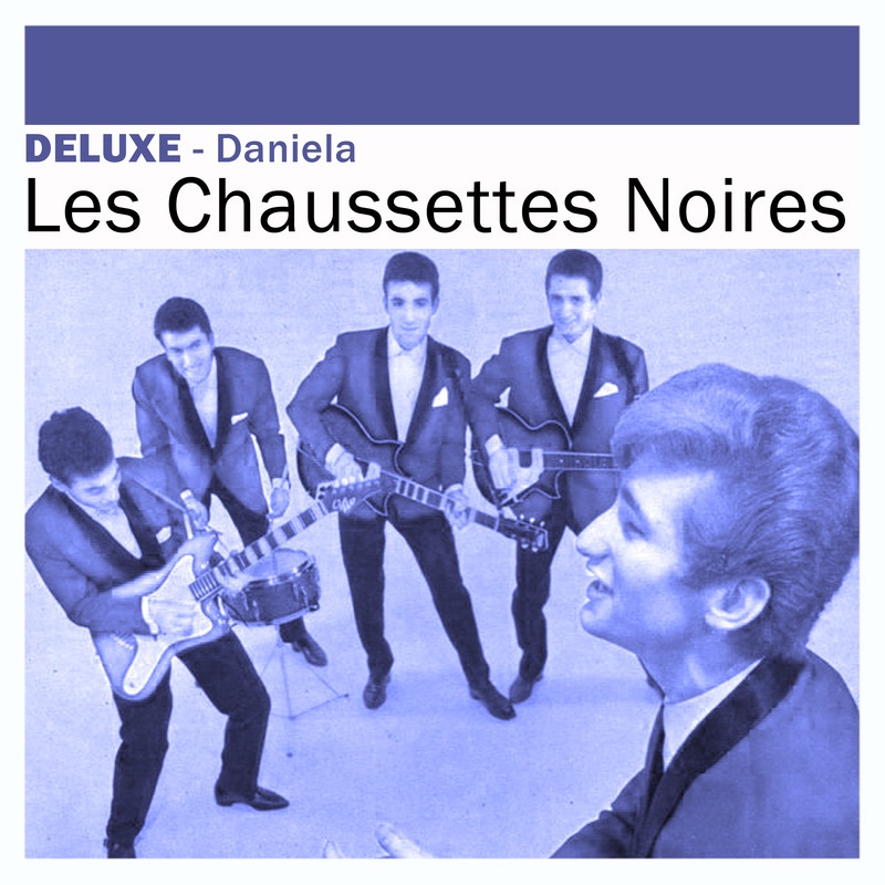 Les 50 plus belles chansons de les Chaussettes Noires – Album par Les  Chaussettes Noires – Apple Music