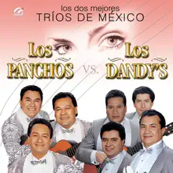 Los Dos Mejores Trios De México - Los Panchos