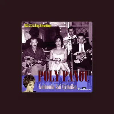 Listen to Poly Panou, watch music videos, read bio, see tour dates & more!