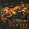 Give Him a Hand - Rebirth lyrics