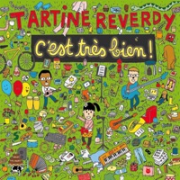 Tartine Reverdy - Amis pour la vie