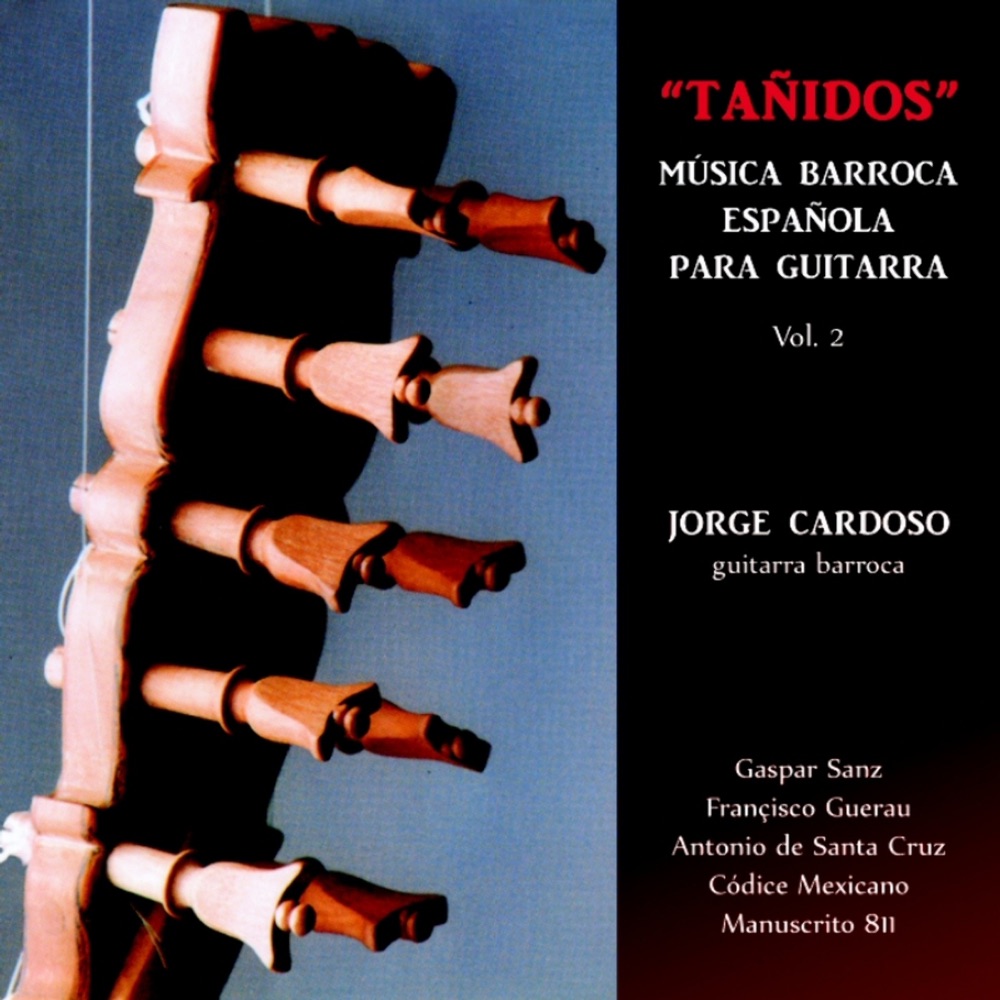 Обложка альбома «Gaspar Sanz: Tañidos. Música Española para Guitarra Barroca (Vol. 2)» — Jorge Cardoso