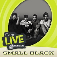 iTunes Live: SXSW - EP - Small Black