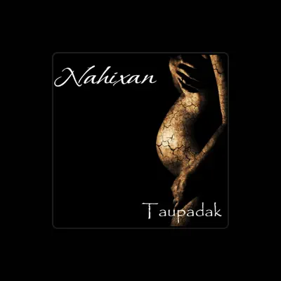 Listen to NAHIXAN, watch music videos, read bio, see tour dates & more!