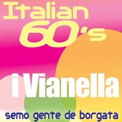 I Vianella - Semo gente de borgata