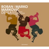 Boban I Marko Marković Orkestar - Devla