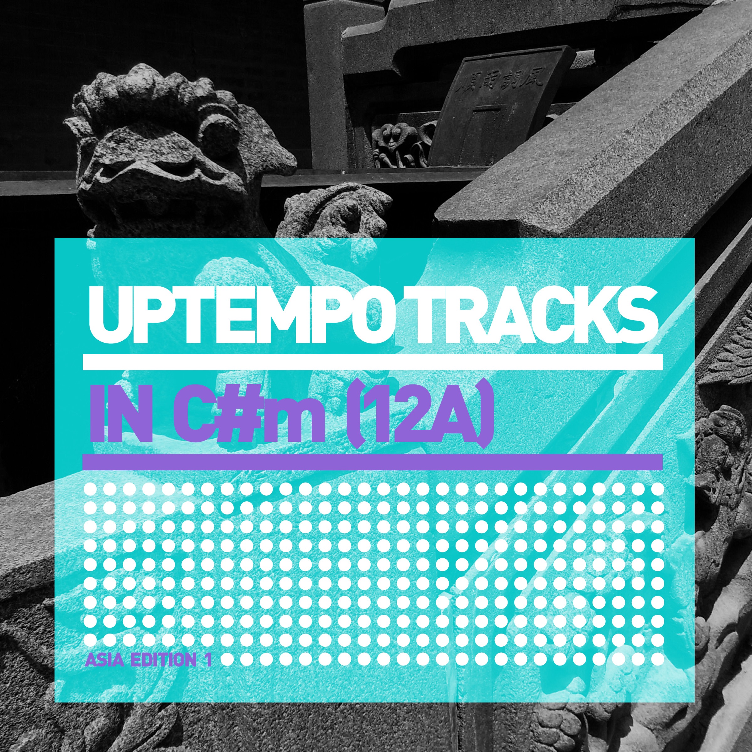 Uptempo Tracks in C#m (12a) Asia Edition 1