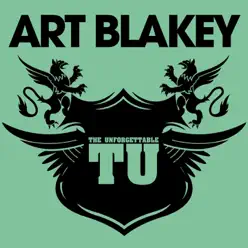The Unforgettable Art Blakey - Art Blakey The Unforgettable Art Blakey - Art Blakey