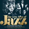 The Very Best Of Jazz: 50 Unforgettable Tracks (remastered) - Various Artists