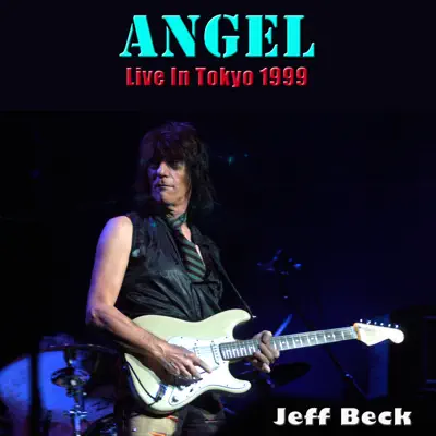 Angel (Live in Tokyo 1999) - Jeff Beck