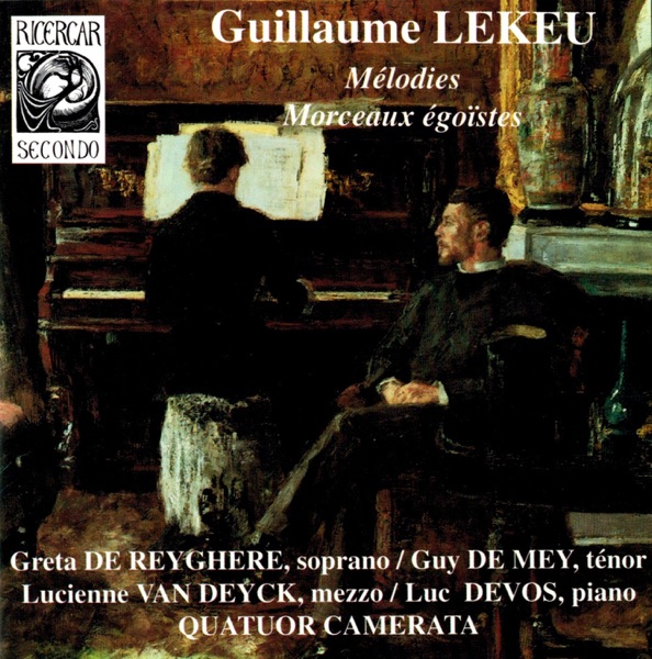 Lekeu: Mélodies & Morceaux égoïstes
