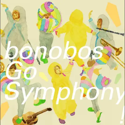 Go Symphony! - EP - Bonobos