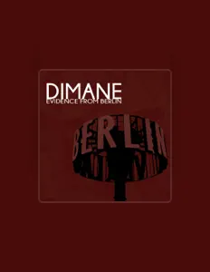 收听 Dimane、观看音乐视频、阅读小传、查看巡演日期等 ！