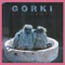 Gorky - Hij leeft